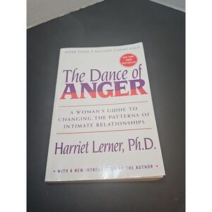 The Dance of Anger : A Woman's Guide to Changing the Patterns of Intimate...